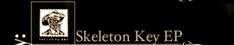 Skeleton Key EP
