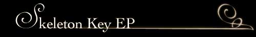Skeleton Key EP
